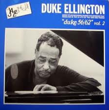 DUKE ELLINGTON - Duke 56 / 62, Vol. 2