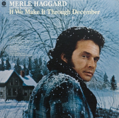 MERLE HAGGARD AND THE STRANGERS - If We Make It Through December