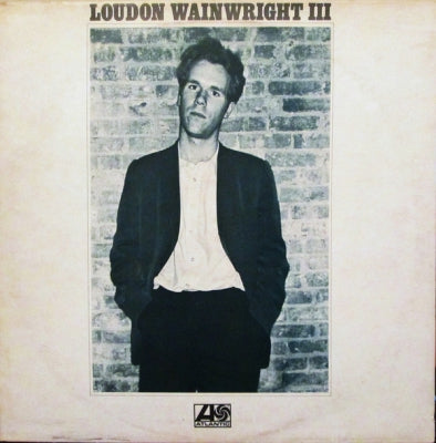 LOUDON WAINWRIGHT III - Loudon Wainwright III