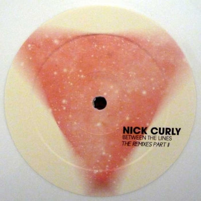 NICK CURLY - Between The Lines - The Remixes Part II