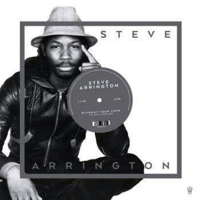 STEVE ARRINGTON - Without Your Love