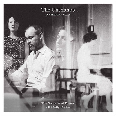 THE UNTHANKS - Diversions Vol.4 The Songs And Poems Of Molly Drake