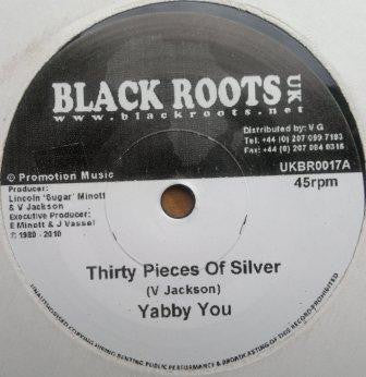 YABBY YOU - Thirty Pieces Of Silver / Version