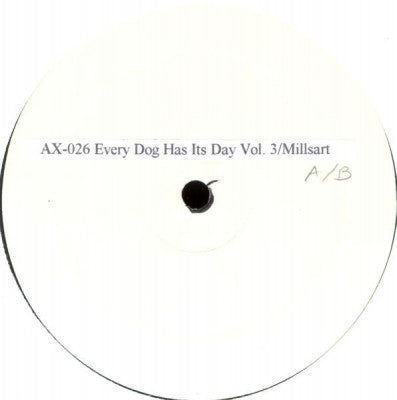 MILLSART - Every Dog Has Its Day Vol 3