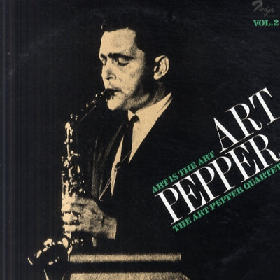 THE ART PEPPER QUARTET - Art Is The Art Vol. 2