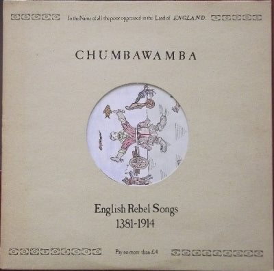 CHUMBAWAMBA - English Rebel Songs 1381-1914