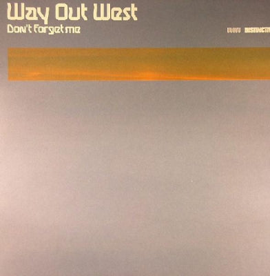 WAY OUT WEST - Don't Forgive Me