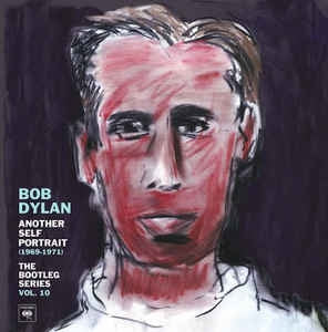 BOB DYLAN - Another Self Portrait (1969-1971)