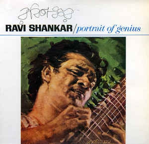 RAVI SHANKAR - Portrait Of Genius