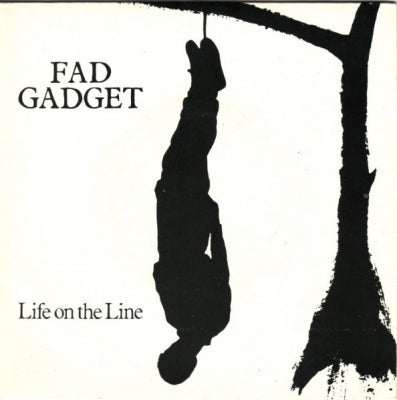 FAD GADGET - Life On The Line