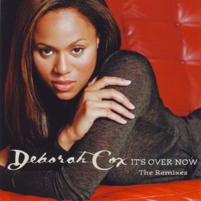 DEBORAH COX - It's Over Now