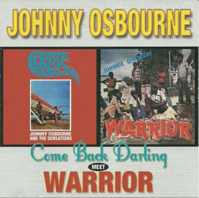 JOHNNY OSBOURNE - Come Back Darling Meet Warrior