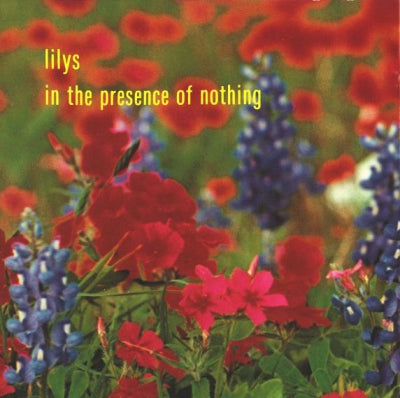 LILYS - In The Presence Of Nothing