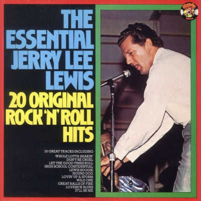 JERRY LEE LEWIS - The Essential Jerry Lee Lewis - 20 Original Rock'n'Roll Hits