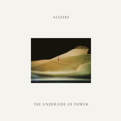 ALGIERS - The Inderside Of Power