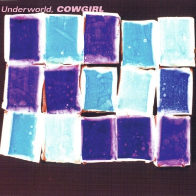 UNDERWORLD - Cowgirl