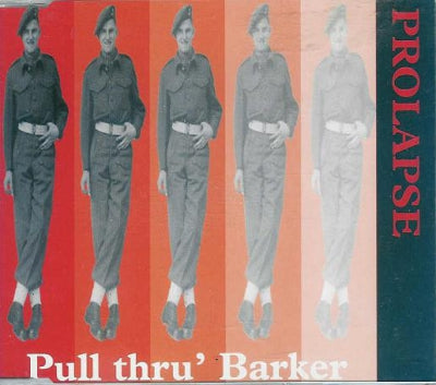 PROLAPSE - Pull Thru' Barker