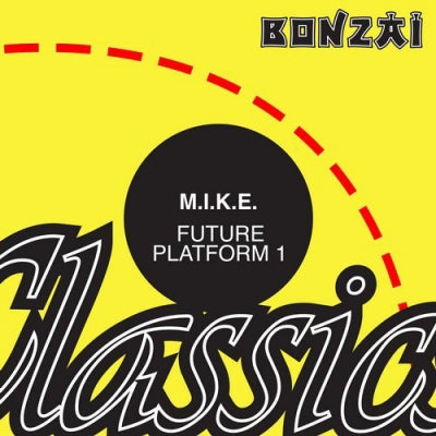 M.I.K.E. - Future Platform One