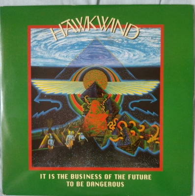 HAWKWIND - It Is The Business Of The Future To Be Dangerous