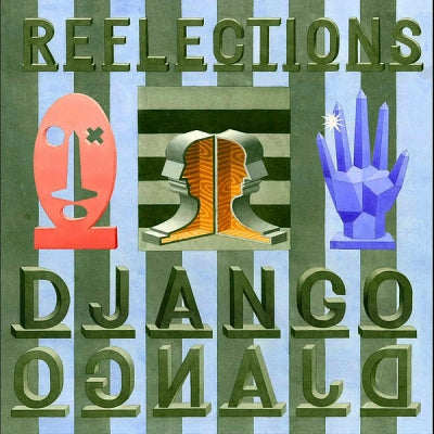 DJANGO DJANGO - Reflections