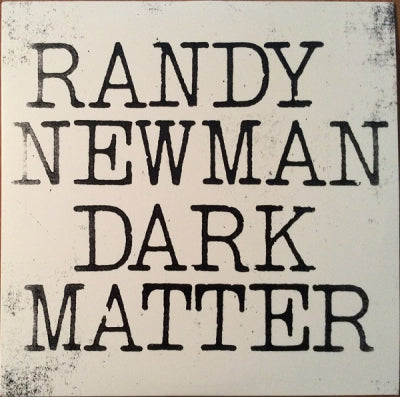 RANDY NEWMAN - Dark Matter