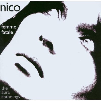 NICO - Femme Fatale - The Aura Anthology
