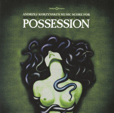 ANDRZEJ KORZYńSKI - Andrzej Korzynski's Music Score For Andrzej Zuławski's Motion Picture Possession