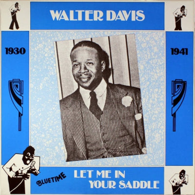 WALTER DAVIS - Let Me In Your Saddle (1930-1941)