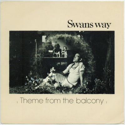 SWANS WAY - Theme From The Balcony / Vibration Hoist