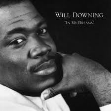 WILL DOWNING - In My Dreams