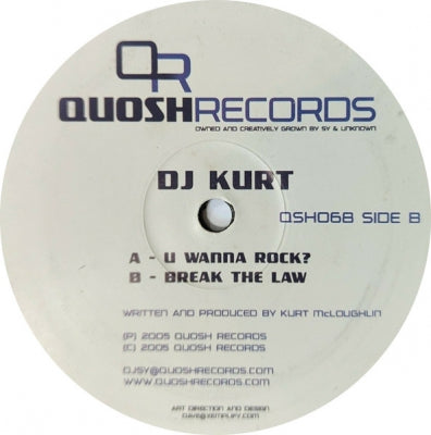 DJ KURT - U Wanna Rock? / Break The Law