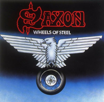 SAXON - Wheels Of Steel