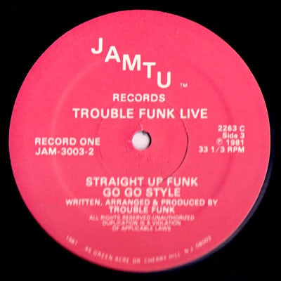 TROUBLE FUNK - Trouble Funk Live! Straight Up Funk Go Go Style