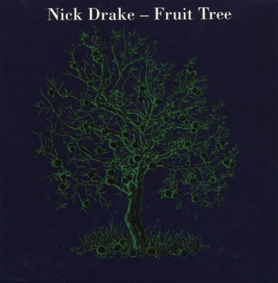 NICK DRAKE - Fruit Tree