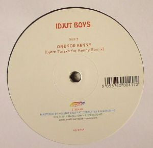 IDJUT BOYS - One For Kenny / Going Down