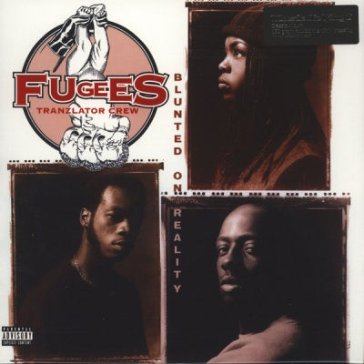 FUGEES (TRANZLATOR CREW) - Blunted On Reality