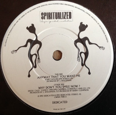 SPIRITUALIZED - Anyway That You Want Me / Why Don't You Smile Now ?