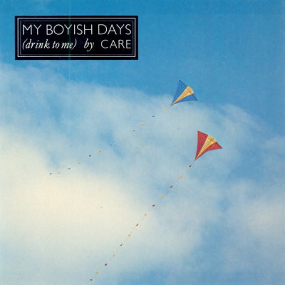 CARE - My Boyish Days (Drink To Me)