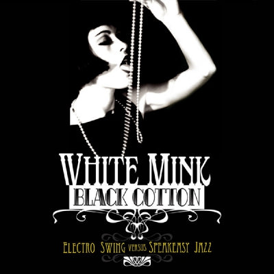 VARIOUS - White Mink : Black Cotton
