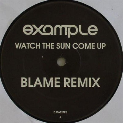 EXAMPLE - Watch The Sun Come Up