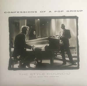 THE STYLE COUNCIL - Confessions Of A Pop Group