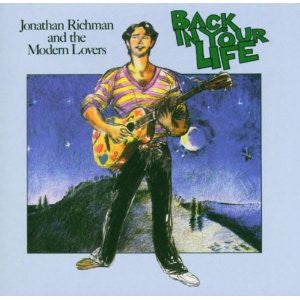 JONATHAN RICHMAN AND THE MODERN LOVERS - Back In Your Life