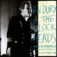 IAN DURY AND THE BLOCKHEADS - Warts 'N' Audience (Live: 22 December 1990)
