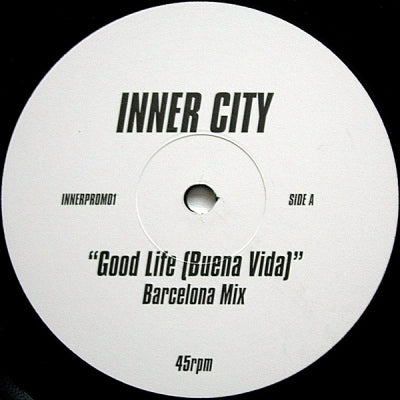 INNER CITY - Good Life (Buena Vida)