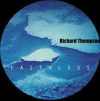 RICHARD THOMPSON - Faithless