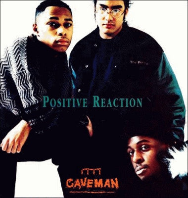 CAVEMAN - Positive Reaction