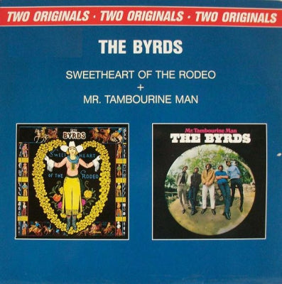 THE BYRDS - Sweetheart Of The Rodeo / Mr. Tambourine Man