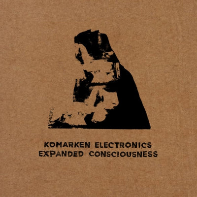 KOMARKEN ELECTRONICS - Expanded Consciousness