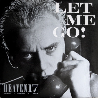 HEAVEN 17  - Let Me Go!