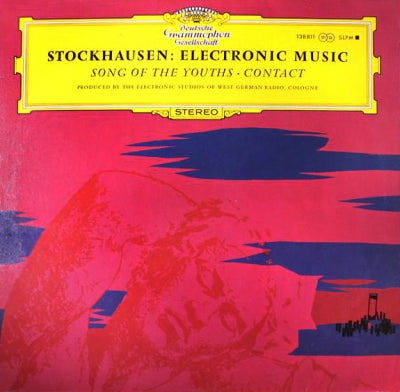 KARLHEINZ STOCKHAUSEN - Electronic Music: Song Of The Youths / Contact
